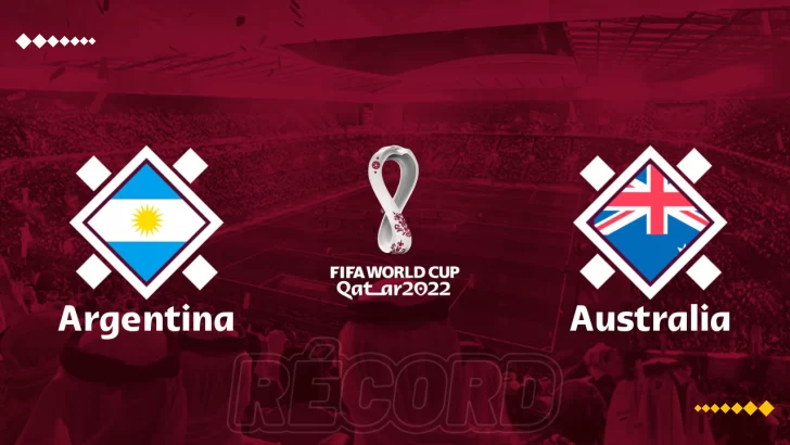 Argentina vs Australia, Mundial 2022 en vivo: previa, horario y TV online del partido de hoy