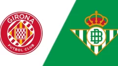Girona vs. Real Betis: Alineaciones confirmadas y todo lo que debes saber sobre el partido por LaLiga