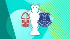 Nottingham Forest vs Everton: Previa, cómo llegan los equipos y más