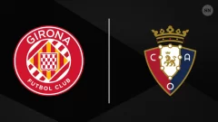 Osasuna vs Girona: Historial completo y resultados recientes