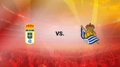 Real Oviedo – Real Sociedad HOY EN VIVO: Cómo llegan los equipos, posibles formaciones y horarios