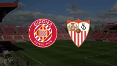 Girona vs Sevilla HOY EN VIVO: Dónde ver el partido y los horarios en Latinoamerica