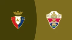 Osasuna vs Elche: Las alineaciones probables para el duelo clave en El Sadar