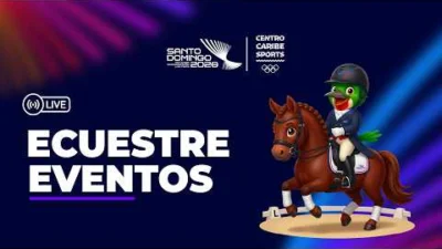 Juegos Centroamericanos y del Caribe 2026: LIVE 🔴 ECUESTRE🏇🔵 PRUEBA DE SALTO INDIVIDUAL 🔵  SANTO DOMINGO 2026