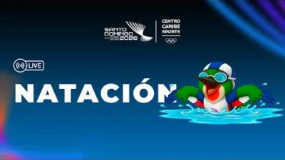 Juegos Centroamericanos y del Caribe 2026: LIVE 🔴 NATACIÓN🏊🔵 SANTO DOMINGO 2026