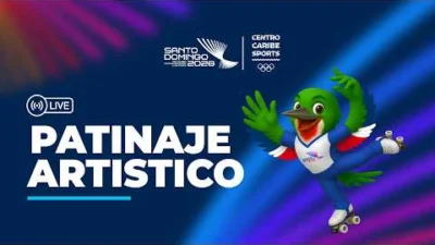 Juegos Centroamericanos y del Caribe 2026: LIVE 🔴 PATINAJE ARTÍSTICO 🔵 LIBRE FEMENINO 🔵 SANTO DOMINGO 2026