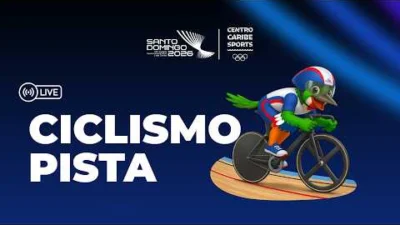Juegos Centroamericanos y del Caribe Santo Domingo 2026: EN VIVO Ciclismo Pista Velocidad por Equipos Masculino